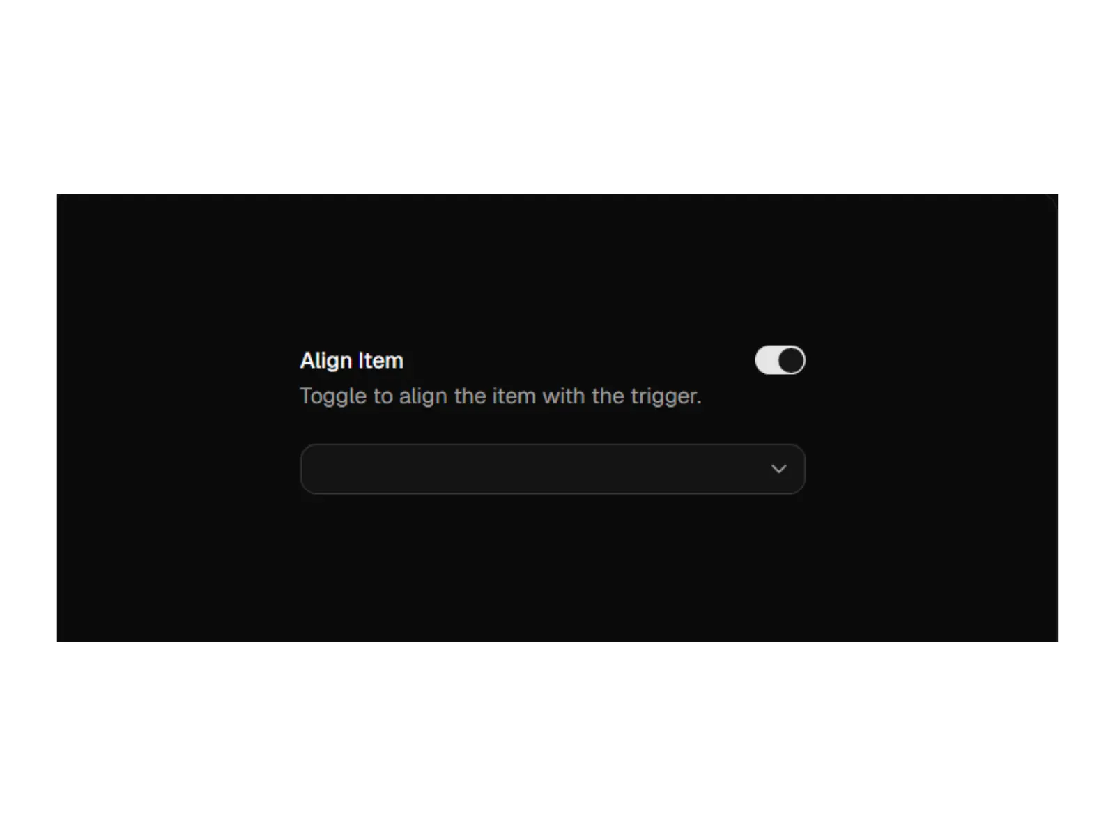 Align Item with Trigger